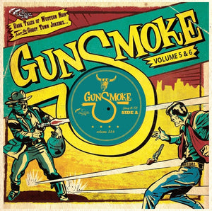 Va Gunsmoke Volume 5 + 6: Dark Tales Of Western Noir From A Ghost Town Jukebox