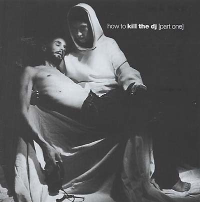 Va How To Kill The DJ [Part One]