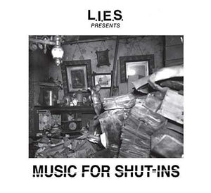 Va L.I.E.S. Presents Music for Shut-Ins