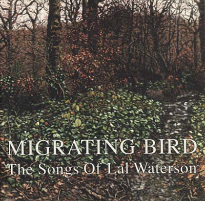 Va Migrating Bird: The Songs of Lal Waterson