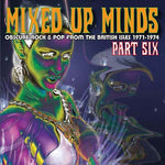 Va Mixed Up Minds Part Six: Obscure Rock & Pop from the British Isles 1971-1974