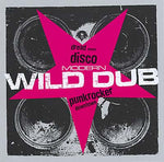 Va Modern Wild Dub: Dread Meets Disco Punk Rocker Downtown
