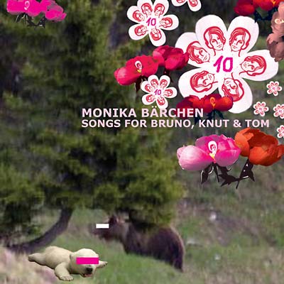 Va Monika Bärchen: Songs for Bruno, Knut & Tom
