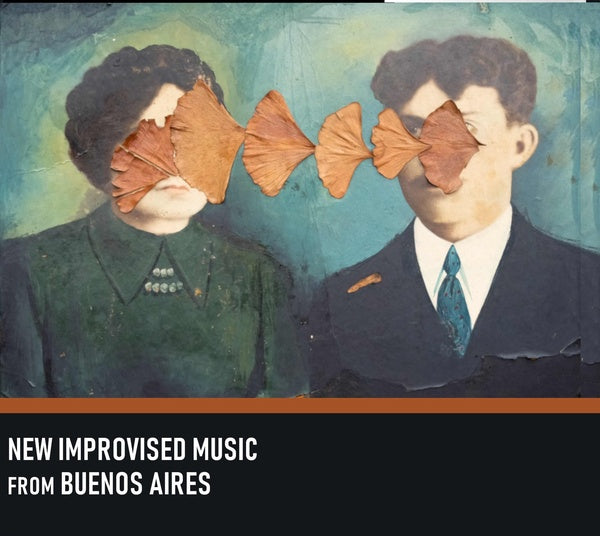 Va New Improvised Music from Buenos Aires