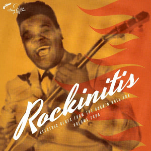 Va Rockinitis 04: Electric Blues From The Rock'n'Roll Era Volume Four
