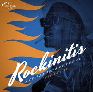 Va Rockinitis Vol. 1 & 2: Electric Blues From The Rock'n'Roll Era