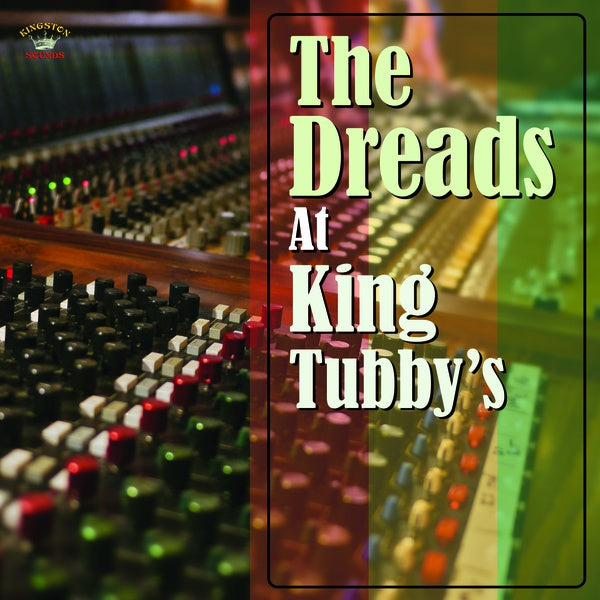 Va The Dreads At King Tubby's