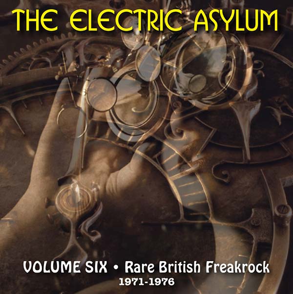 Va The Electric Asylum Volume 6: Rare British Freakrock 1971-1976