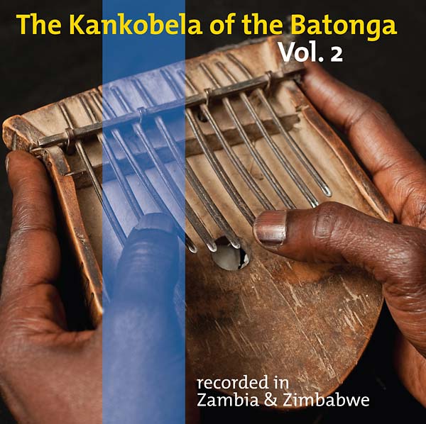 Va The Kankobela of the Batonga Vol. 2: Recorded in Zambia & Zimbabwe