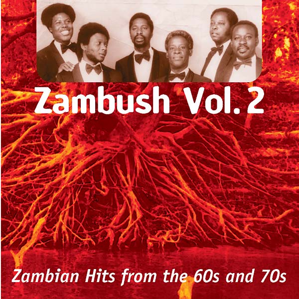 Va Zambush Vol. 2: Zambian Hits from the 60s and 70s