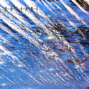 VARIANT Sequential Sleep [Volume One]