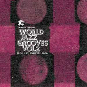 Various Artists If Music Presents You Need This!: ?World Jazz Grooves Volume 2? Compiled By Je [2Lp]