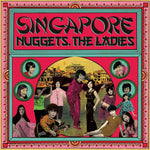 Various Artists Singapore Nuggets. The Ladies
