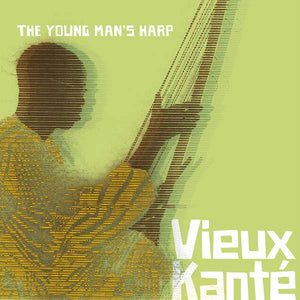 VIEUX KANTE The Young Man's Harp