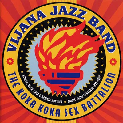 VIJANA JAZZ BAND The Koka Koka Sex Battalion