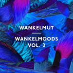 WANKELMUT Wankelmoods Vol. 2