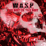W.A.S.P. The Best Of The Best 2Lp