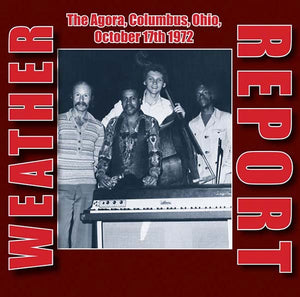Weather Report The Agora, Columbus, Ohio, October 17th 1972