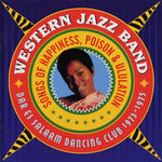 WESTERN JAZZ BAND Songs of Happiness, Poison & Ululation - Dar Es Salaam Dancing Club 1973-1975