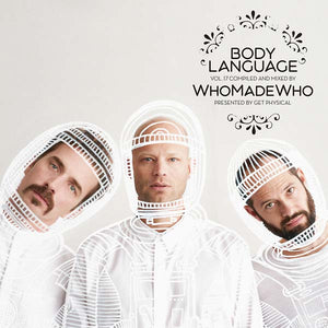 WHOMADEWHO Body Language 17