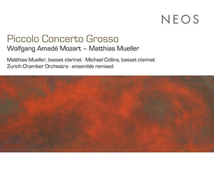 WOLFGANG AMADE MOZART/MATTHIAS MUELLER Piccolo Concerto Grosso