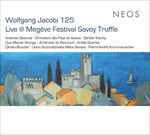 WOLFGANG JAKOBI Live at Megeve Festival Savoy Truffle