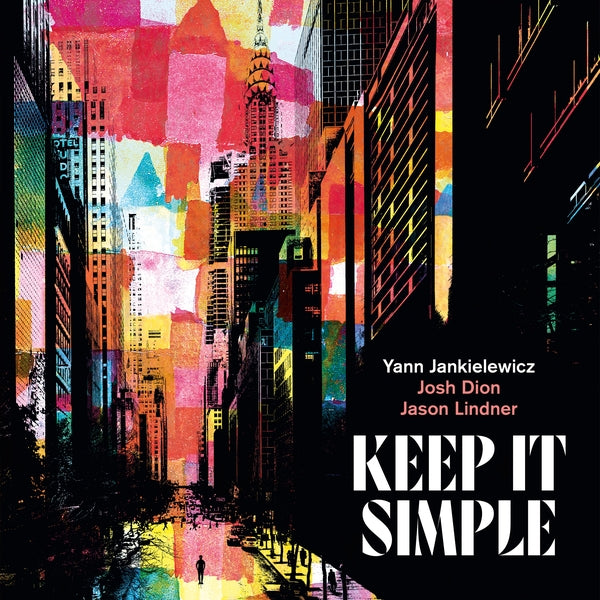 YANN JANKIELEWICZ Keep It Simple