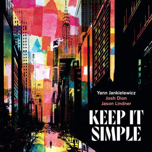 YANN JANKIELEWICZ Keep It Simple