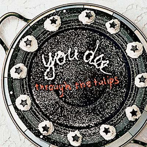 YOU DEE Through the Tulips