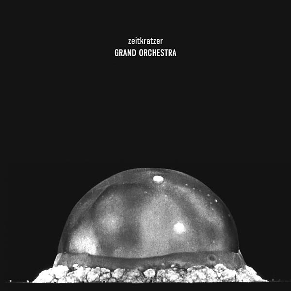 ZEITKRATZER Grand Orchestra