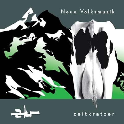 ZEITKRATZER Neue Volksmusik