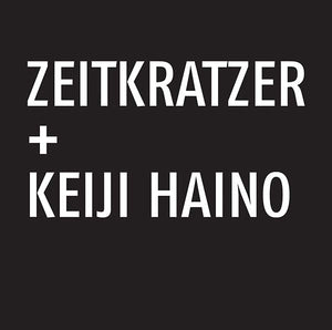 ZEITKRATZER/KEIJI HAINO Zeitkratzer + Keiji Haino