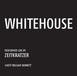 ZEITKRATZER/WHITEHOUSE Whitehouse: Performed Live by Zeitkratzer
