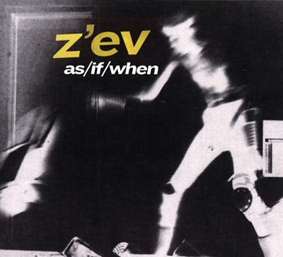 Z'ev as/if/when