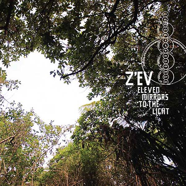 Z'ev Eleven Mirrors to the Light
